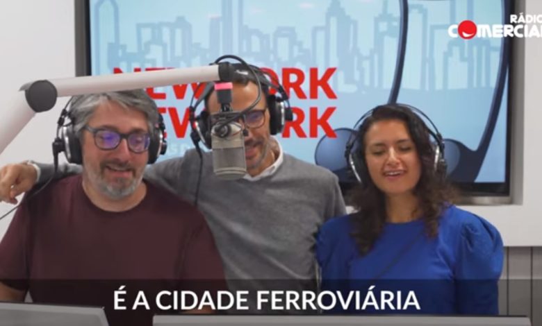 Rádio Comercial dedica “New York, New York” ao Entroncamento entronc 567890