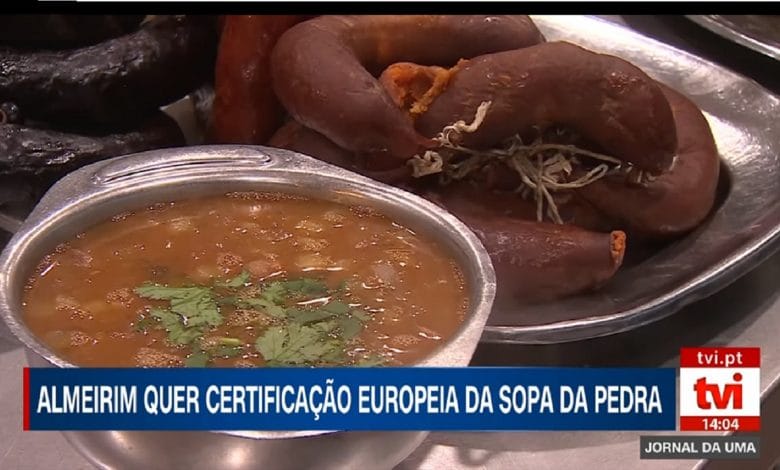 Almeirim quer certificação europeia da Sopa da Pedra sopa