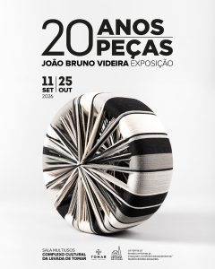 O que fazer este fim de semana em Tomar e arredores? Descubra aqui a agenda de eventos 11 9 banner exposicao 20 anos 20 pecas 1080x1350 1
